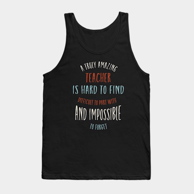 Teaching Quote for teachers Tank Top by whyitsme